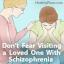 Ne bojte se obiskati ljubljenega s shizofrenijo