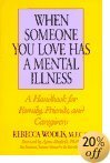 Klikni za nakup: Ko ima nekdo, ki ga ljubiš, duševno bolezen: priročnik za družino, prijatelje in negovalce
