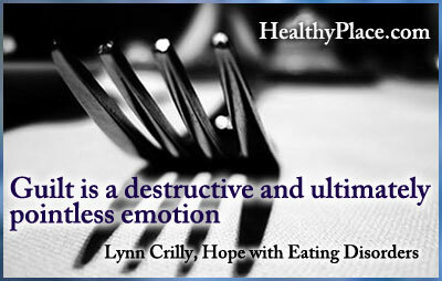 Citat o motnjah hranjenja - krivda je uničujoča in na koncu nesmiselna čustva.